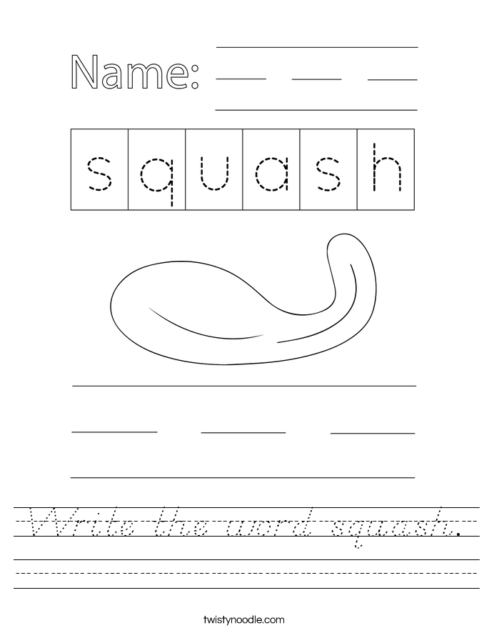 Write the word squash. Worksheet