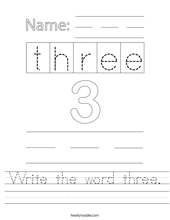 Write the word three. Worksheet
