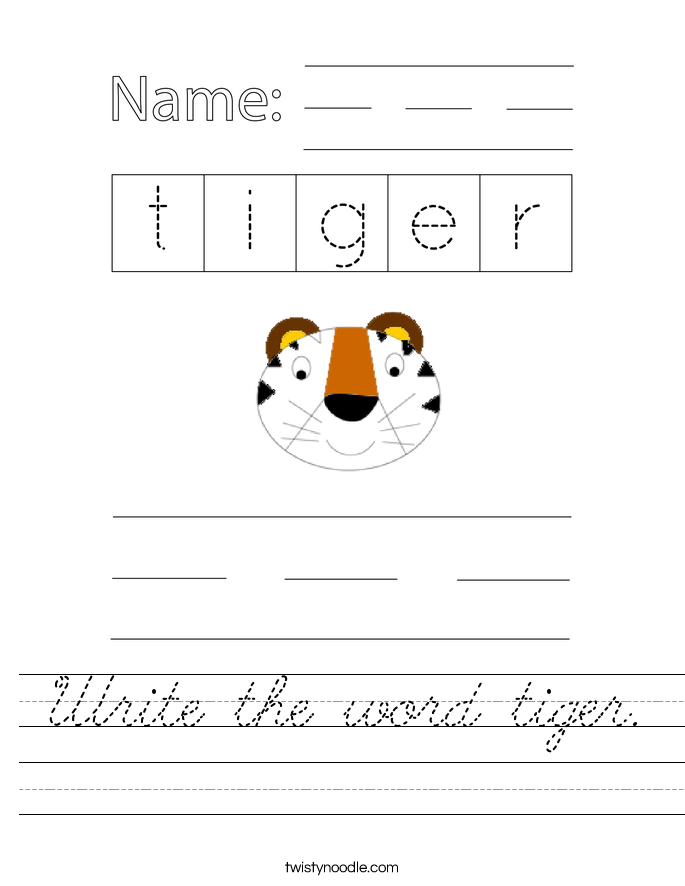 Write the word tiger. Worksheet