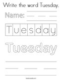 Write the word Tuesday Coloring Page