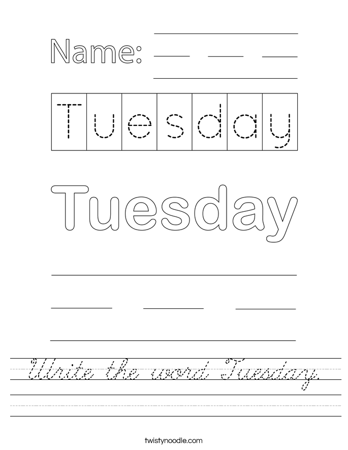 Write the word Tuesday. Worksheet