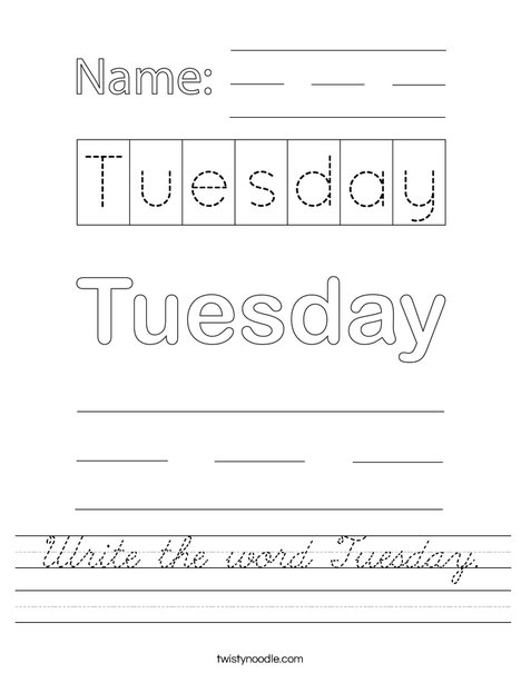 Write the word Tuesday. Worksheet