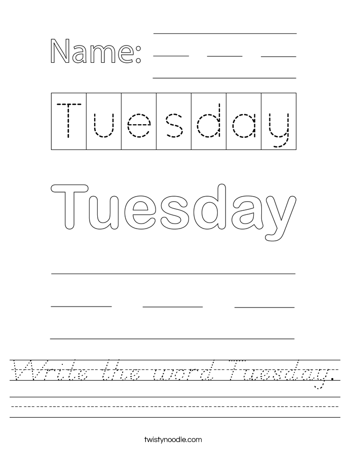 Write the word Tuesday. Worksheet