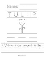 Write the word tulip Handwriting Sheet
