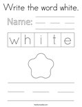 Write the word white. Coloring Page