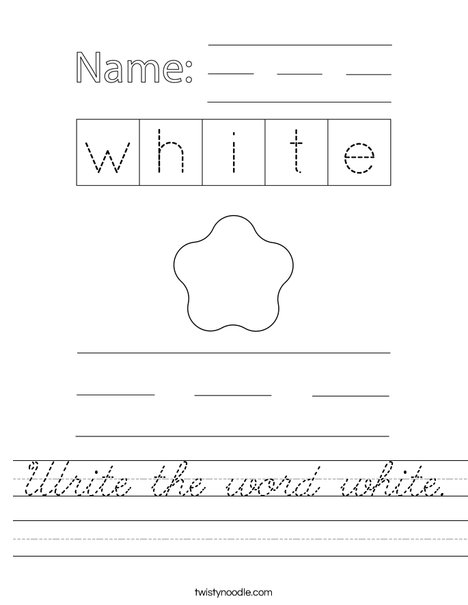 Write the word white. Worksheet