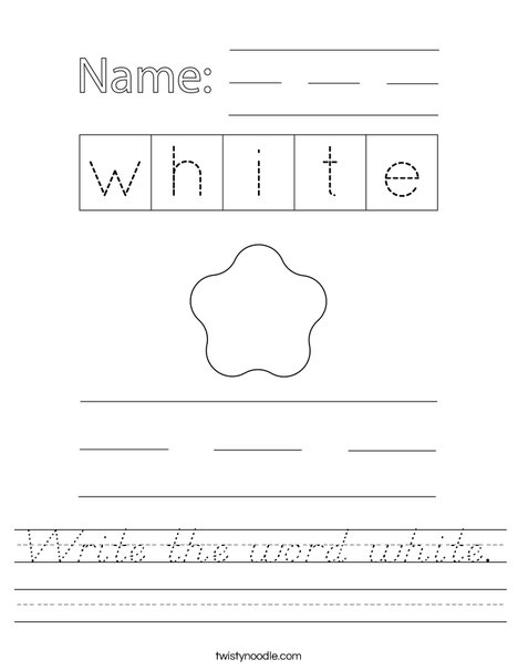 Write the word white. Worksheet