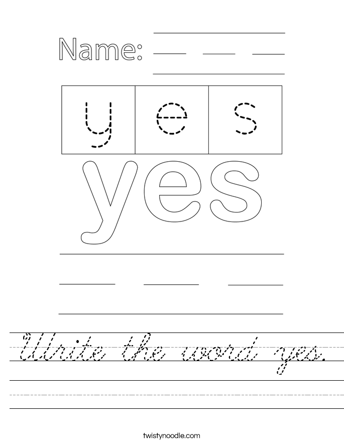 Write the word yes. Worksheet