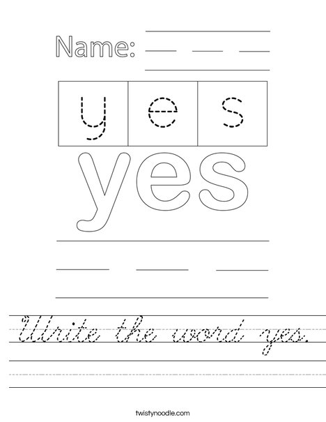 Write the word yes. Worksheet