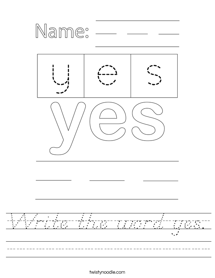 Write the word yes. Worksheet