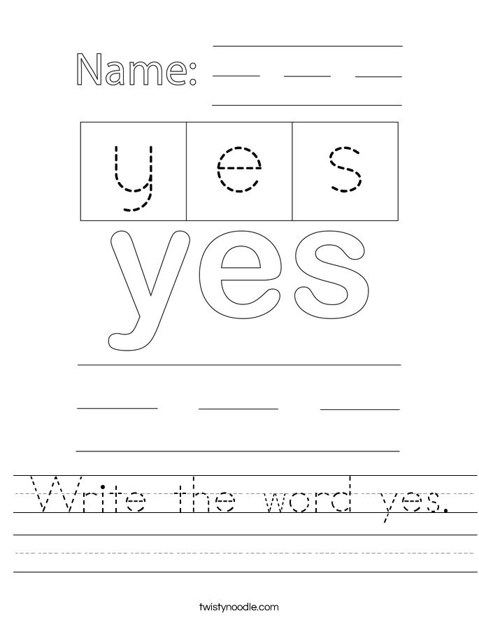 Write the word yes. Worksheet