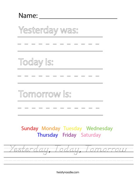 Yesterday, Today, Tomorrow Worksheet - D'Nealian - Twisty Noodle