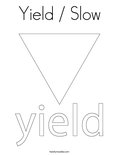 Yield / Slow Coloring Page