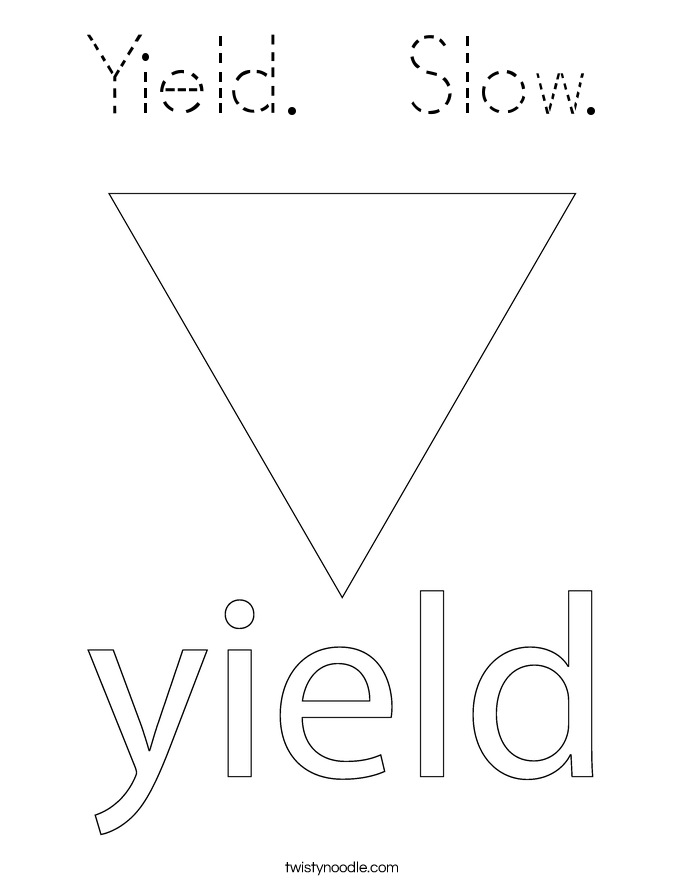 Yield.  Slow. Coloring Page