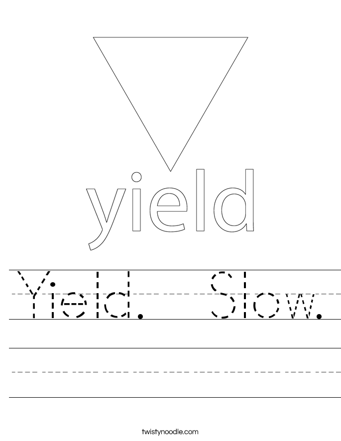 Yield.  Slow. Worksheet