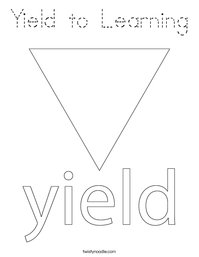 Yield to Learning Coloring Page