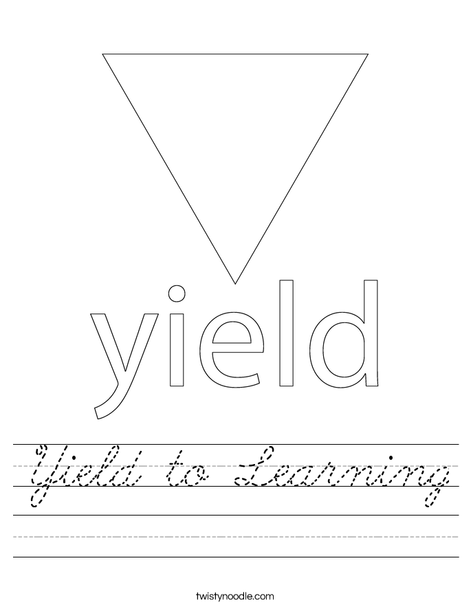 Yield to Learning Worksheet