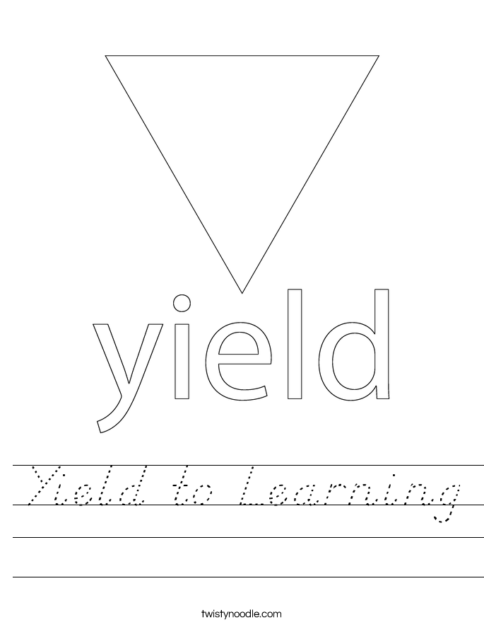 Yield to Learning Worksheet