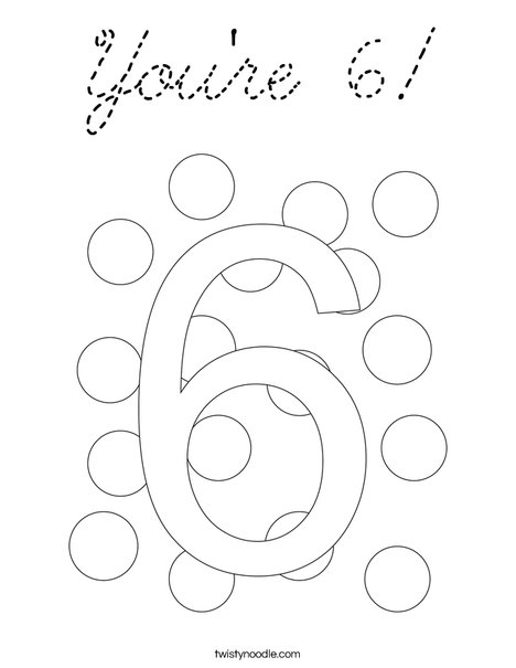 You're 6! Coloring Page