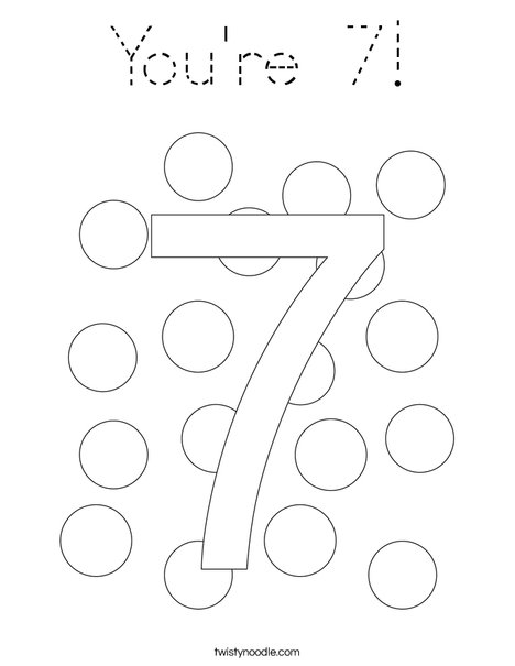 You're 7! Coloring Page
