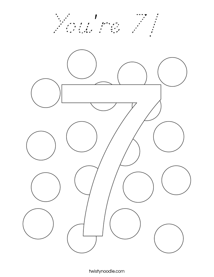 You're 7! Coloring Page