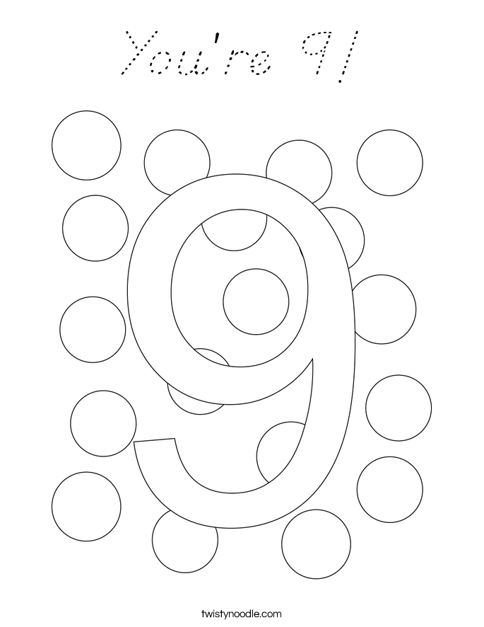 You're 9! Coloring Page