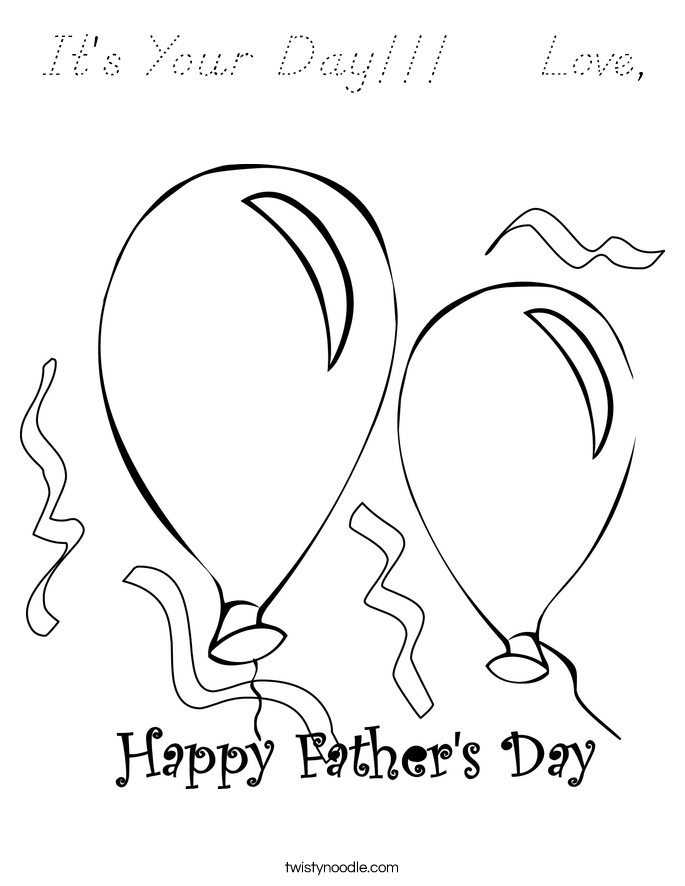 It's Your Day!!!    Love, Coloring Page