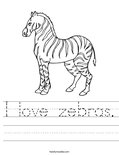 I love zebras. Worksheet